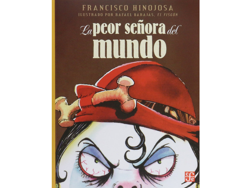 La peor señora del mundo 9789681647056 Nido de Libros