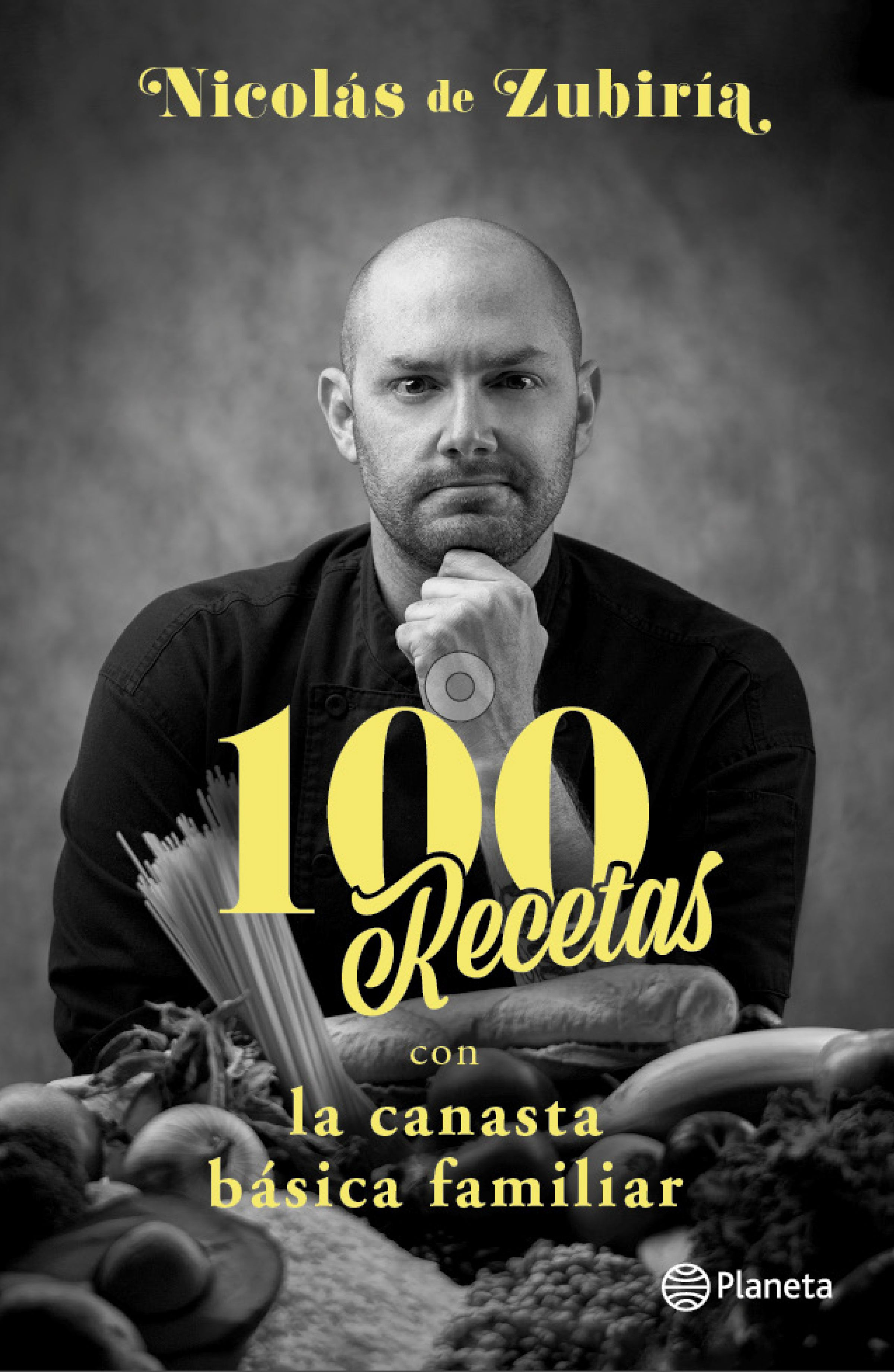 Imagen 100 Recetas con la Canasta Básica Familiar. Nicolás de Zubiría