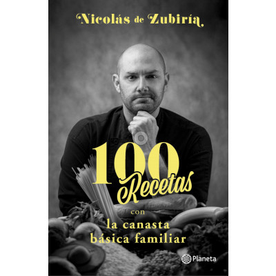 Imagen100 Recetas con la Canasta Básica Familiar. Nicolás de Zubiría