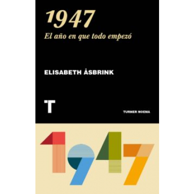 Imagen1947. El año en que todo empezó. Elisabeth Asbrink