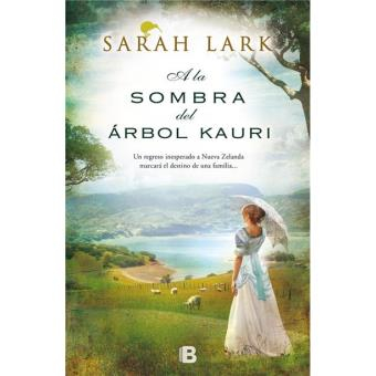 Imagen A la sombra del árbol Kauri/ Sarah Lark 1