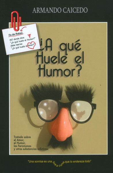 Imagen ¿A qué huele el humor?.Armando Caicedo
