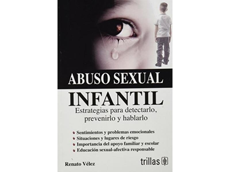 Abuso Sexual Infantil Estrategias Para Detectarlo Prevenirlo Y My Xxx Hot Girl 2073