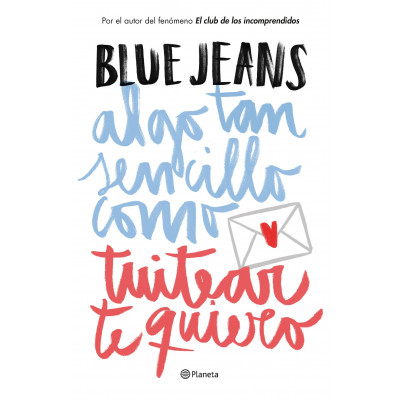 ImagenAlgo tan sencillo como tuitear te quiero. Blue Jeans