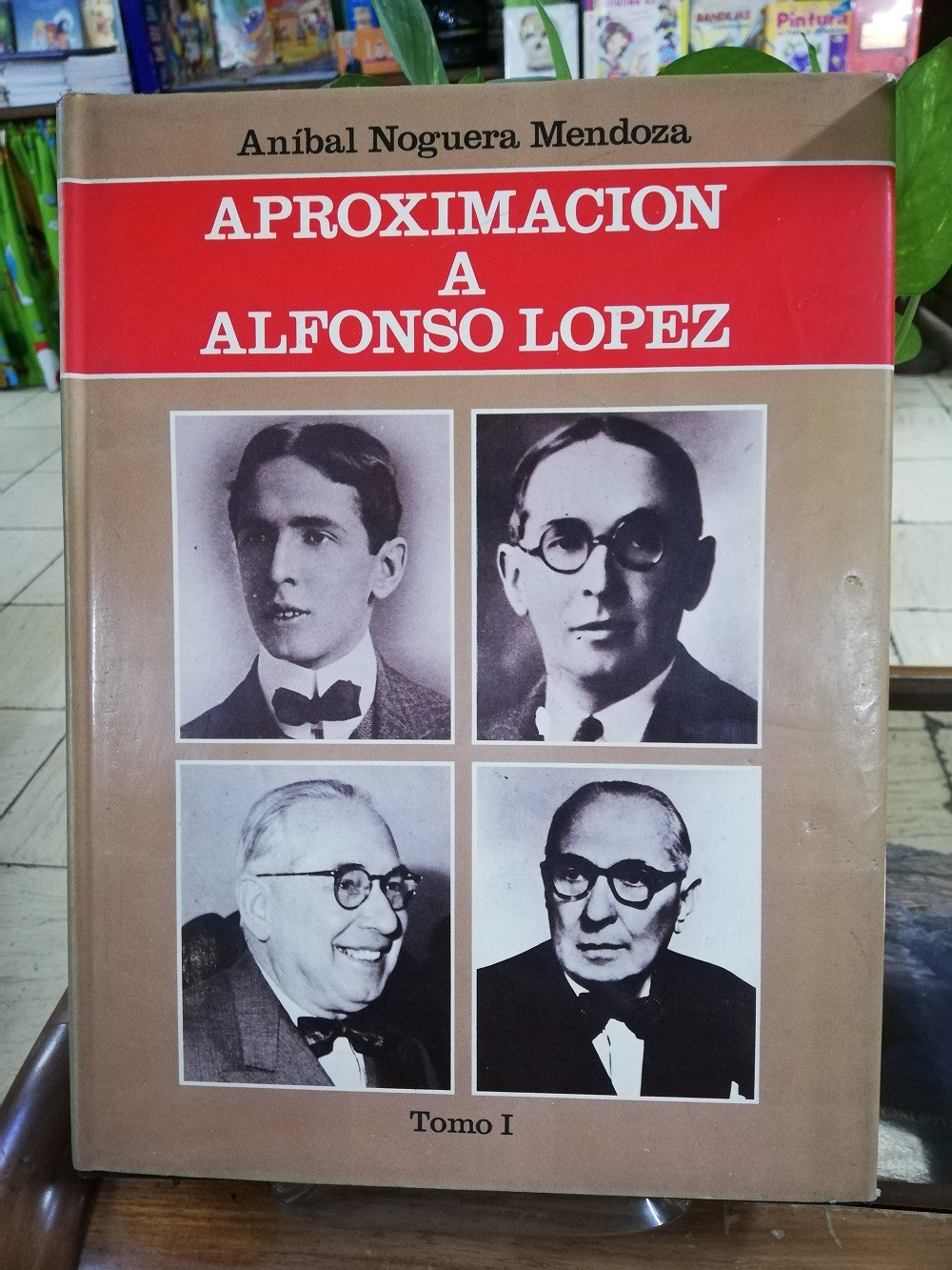 Imagen APROXIMACIÓN A ALFONSO LOPEZ EN 2 TOMOS - ANIBAL NOGUERA MENDOZA 1