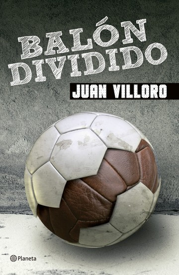 Imagen Balón dividido. Juan Villoro