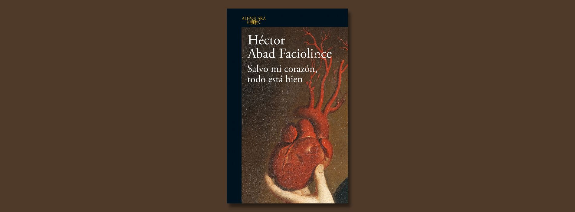 https://www.happybooks.com.co/salvo-mi-corazon-todo-esta-bien-hector-abad-faciolince