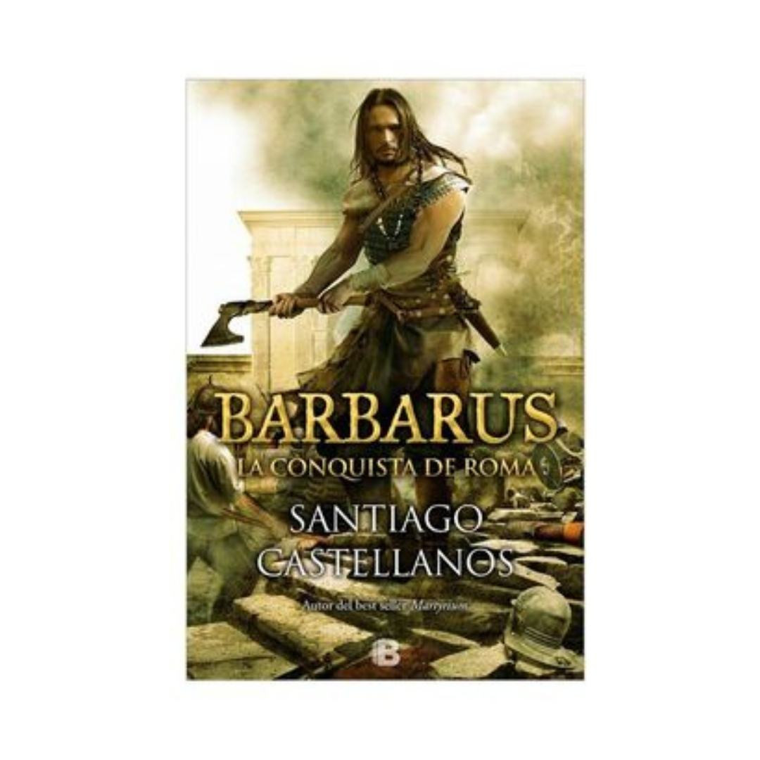 Imagen Barbarus: La Conquista De Roma. Santiago Castellanos 1