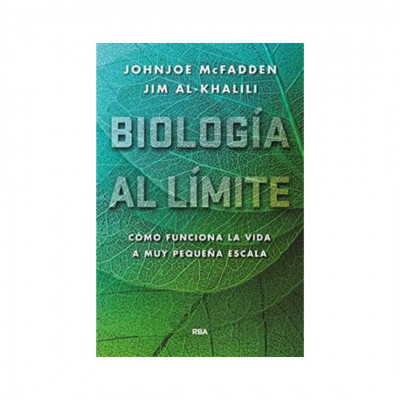 ImagenBiología Al Límite . Johnjoe Macfadden y Jim Al- Khalili 