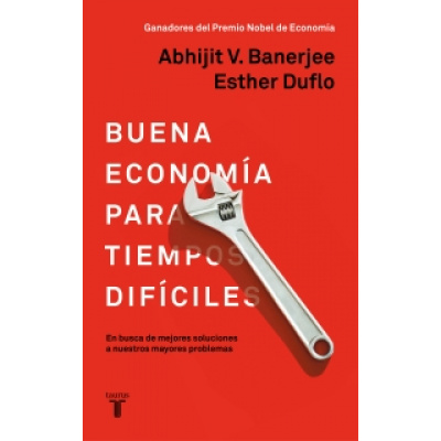 ImagenBuena economía para tiempos difíciles. Esther Duflo  y Abhijit Banerjee