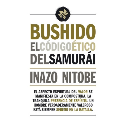 ImagenBushido. El código ético del samurái. Inazo Nitobe