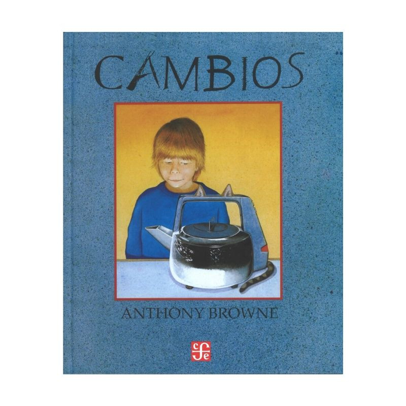 Imagen Cambios. Anthony Browne 1