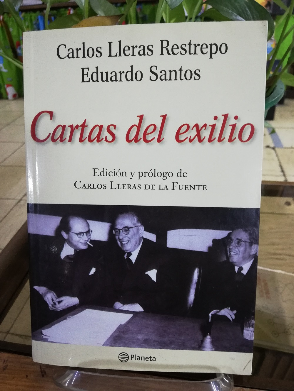 Imagen CARTAS DEL EXILIO - CARLOS LLERAS RESTREPO/EDUARDO SANTOS 1