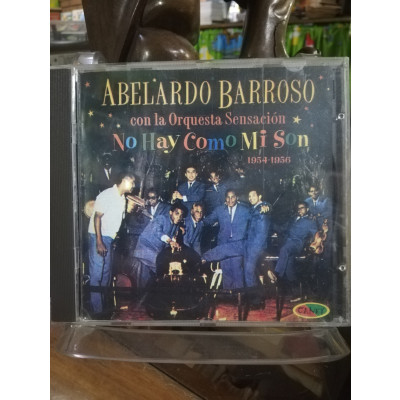 ImagenCD ABELARDO BARROSO CON LA ORQUESTA SENSACIÓN - NO HAY COMO MI SON 1954-1956