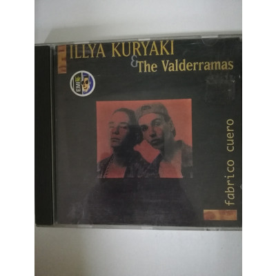 ImagenCD ILLYA KURYAKI & THE VALDERRAMAS - FABRICO CUERO