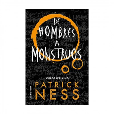 ImagenChaos Walking 3 - De Hombres A Monstruos. Patrick Ness