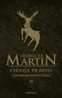 Imagen Choque de Reyes. Canción de Hielo y Fuego II. George R.R. Martin