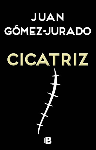 Imagen Cicatriz. Juan Gómez - Jurado