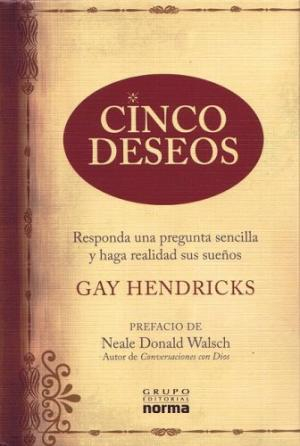 Imagen Cinco Deseos / Gay Hendricks