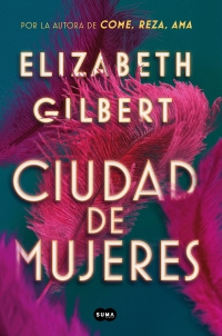 Imagen Ciudad de Mujeres. Elizabeth Gilbert