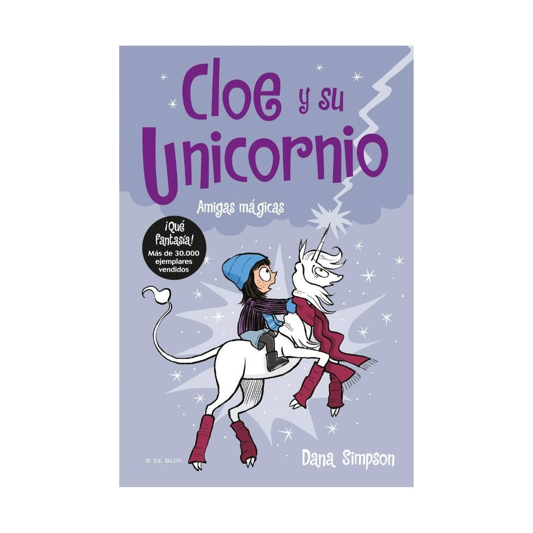Imagen Cloe Y Su Unicornio 6 - Amigas Magicas. Dana Simpson 1