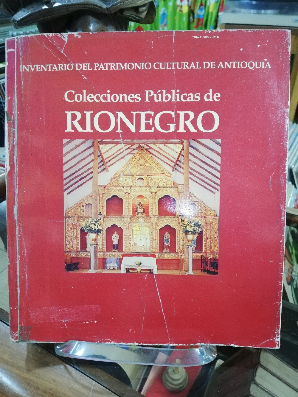Imagen COLECCIONES PÚBLICAS DE RIONEGRO - INVENTARIO DEL PATRIMONIO CULTURAL DE ANTIOQUIA 1