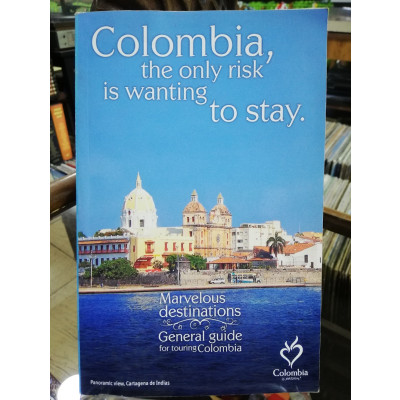 ImagenCOLOMBIA, THE ONLY RISK IS WANTING TO STAY - GENERAL GUIDE FOR TOURING COLOMBIA