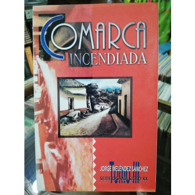 ImagenCOMARCA INCENDIADA - JORGE MELENDEZ SANCHEZ