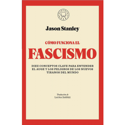 ImagenCómo funciona el fascismo. Jason Stanley