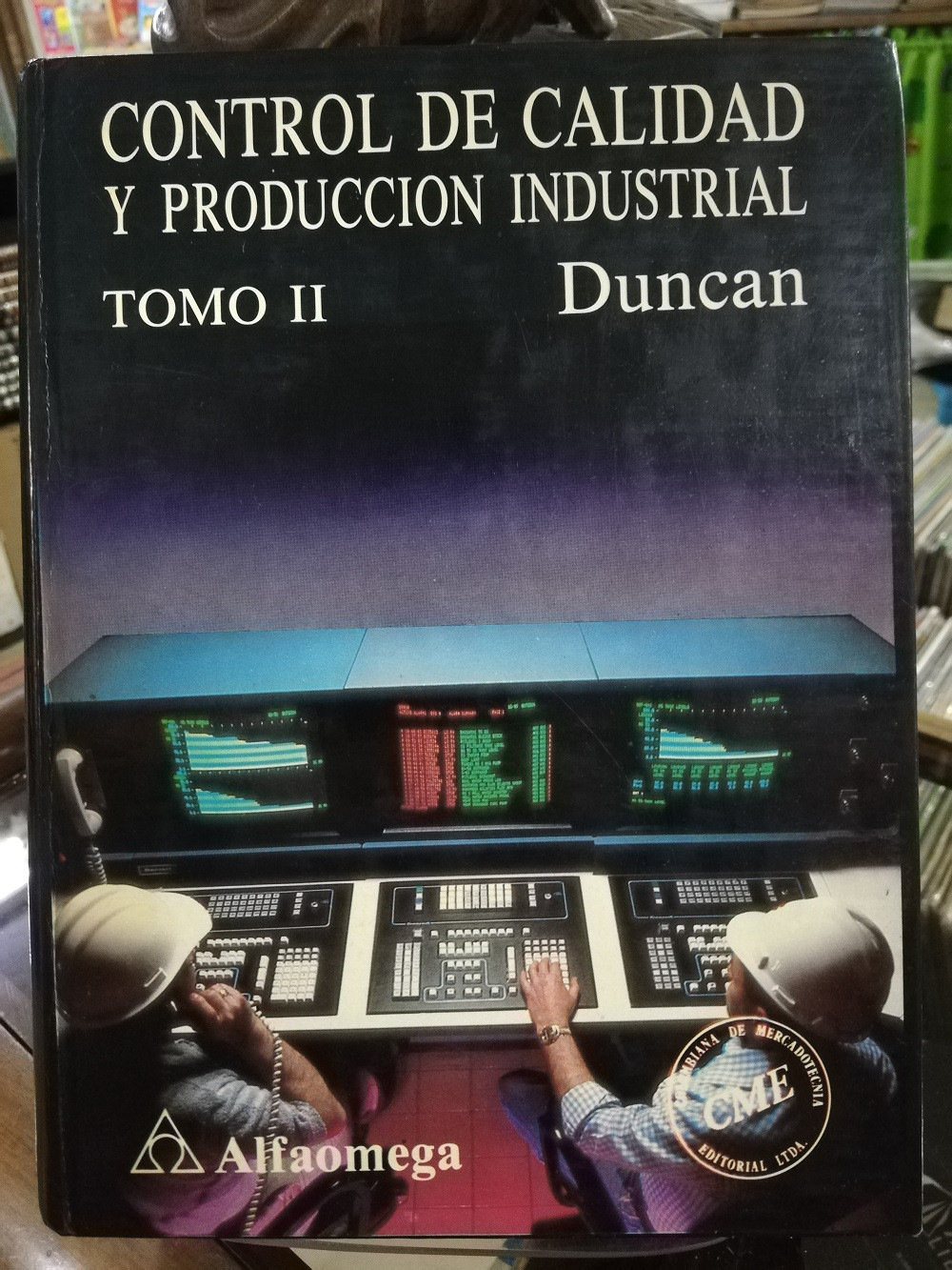Imagen CONTROL DE CALIDAD Y PRODUCCIÓN INDUSTRIAL 3 TOMOS - LOCKYER/DUNCAN 2