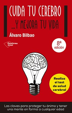 Imagen Cuida tu cerebro … y mejora tu vida. Álvaro Bilbao