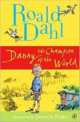 Imagen Danny the Champion of the World. Roald Dahl.  Ilustrated by Quentin Blake.