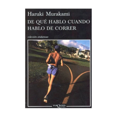 ImagenDe que Hablo Cuando Hablo de Correr. Haruki Murakami