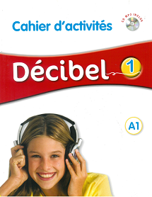 Imagen DECIBEL 1  A1 CAHIER D'ACTIVITÉS+CD MP3 1