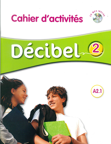 Imagen DECIBEL 2  A2 CAHIER D'ACTIVITÉS+CD MP3