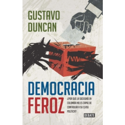 ImagenDemocracia Feroz. Gustavo Duncan