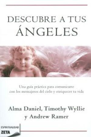 Imagen Descubre a tus ángeles / Alma Daniels,Timothy Wullie y Andrew Ramer 1