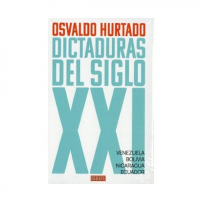 ImagenDictaduras Del Siglo XXI. Osvaldo Hurtado