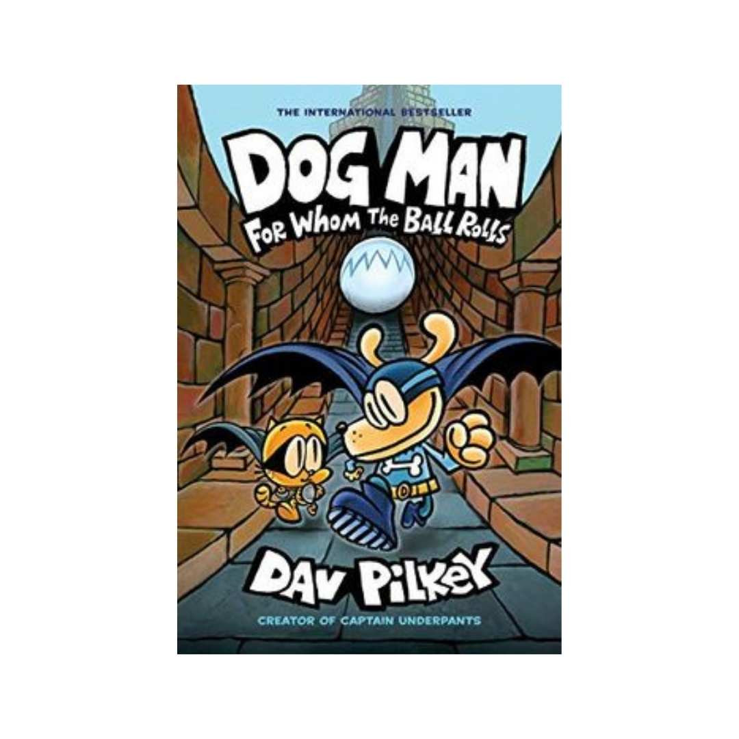 Imagen Dog Man For Whom The Ball Rolls . . Dav Pilkey