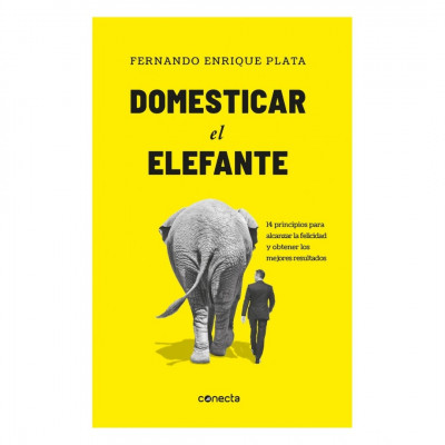 ImagenDomesticar el Elefante. Fernando Enrique Plata
