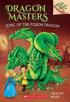Imagen Dragon Masters. Song of the Poison Dragon. Tracey West 1