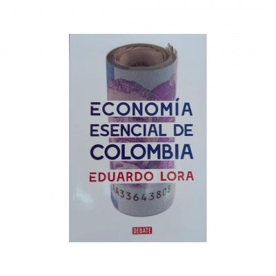 ImagenEconomÍa Esencial De Colombia. Eduardo Lora