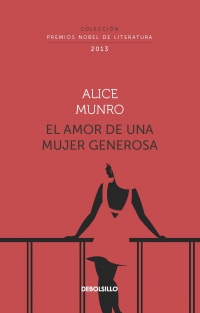 Imagen El amor de una mujer generosa Colección Premios Nobel de Literatura). Alice Munro 1