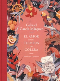 Imagen El Amor en los Tiempos del Cólera. Ilustrado. Edición conmemorativa  Gabriel García Márquez