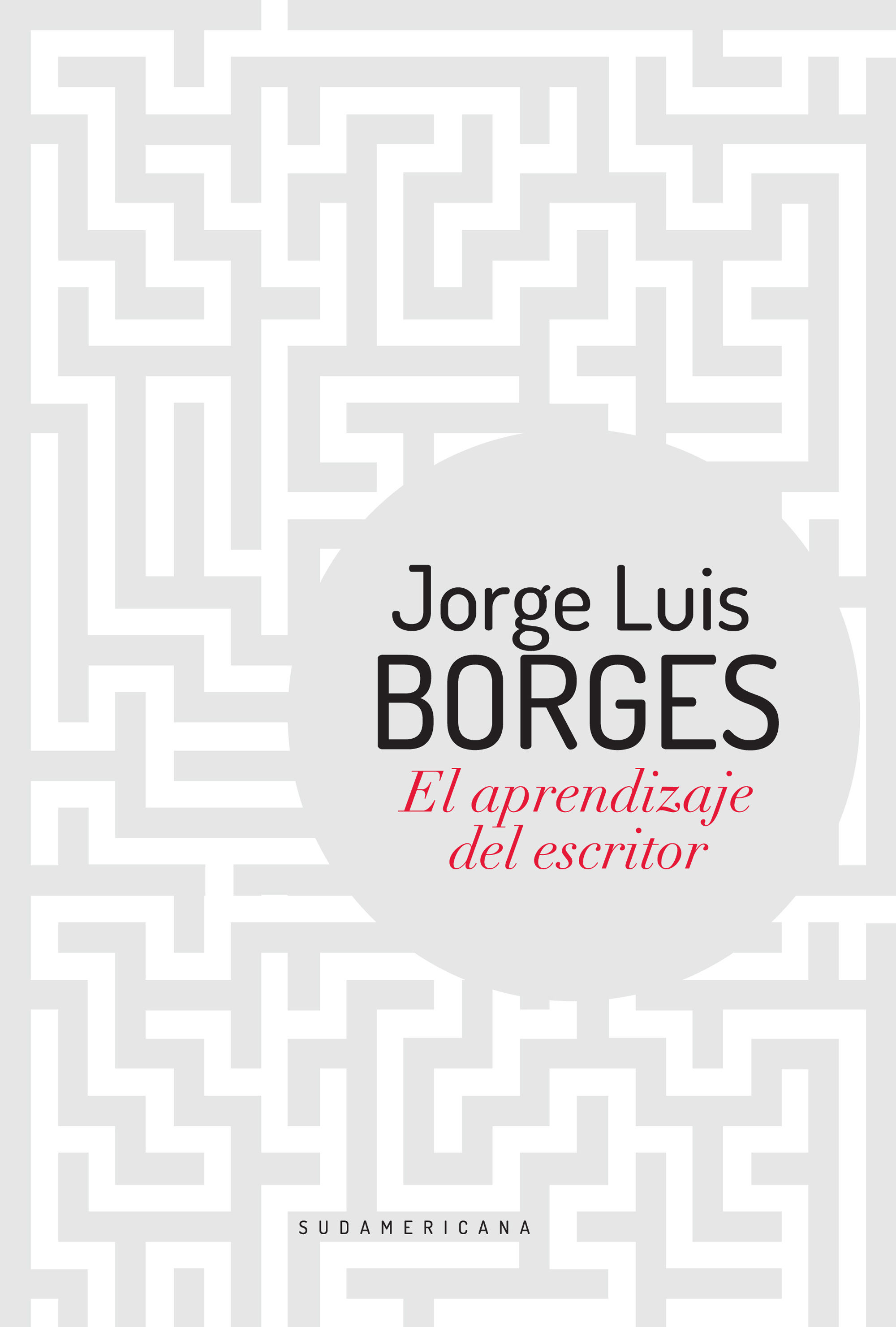 Imagen El aprendizaje del escritor. Jorge Luis Borges 1