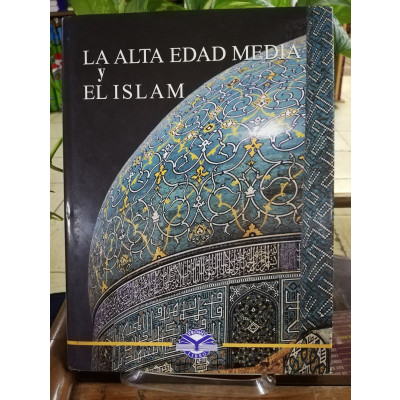 ImagenEL ARTE DE LA ALTA EDAD MEDIA Y EL ISLAM - NUÑEZ RODRIGUEZ/PEREZ HIGUERA