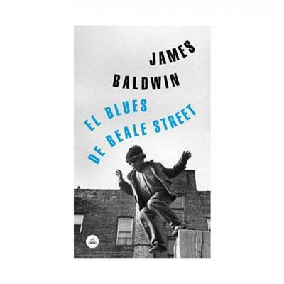 ImagenEl Blues De Beale Street. James Baldwin