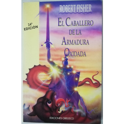 ImagenEL CABALLERO DE LA ARMADURA OXIDADA - ROBERT FISHER