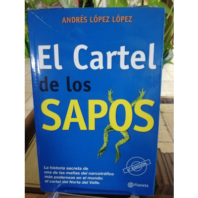ImagenEL CARTEL DE LOS SAPOS - ANDRES LOPEZ LOPEZ