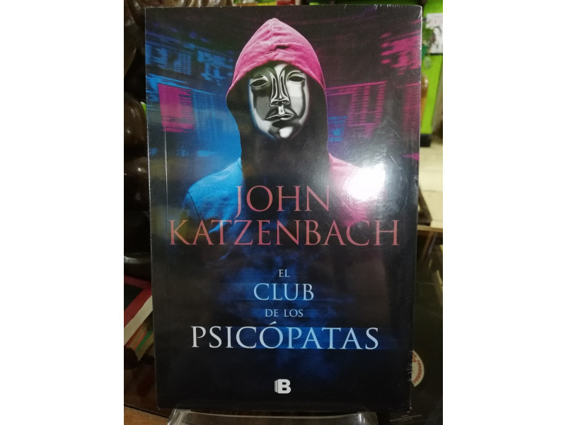 EL CLUB DE LOS PSICÓPATAS JOHN KATZENBACH 9789585121430 Libreria Atlas